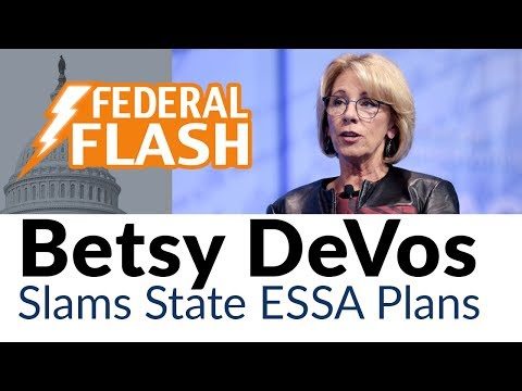 VIDEO: Federal Flash: Betsy DeVos Slams State ESSA Plans