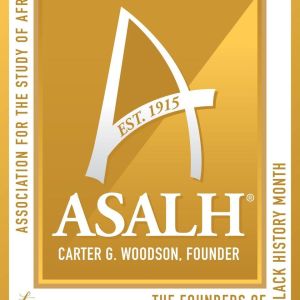 ASALH is hosting its 106th Annual Meeting and Virtual Conference