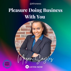 Introducing ‘Pleasure Doing Business With You,’ the AFRO’s first podcast