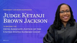 Sista Justice!: Ketanji Brown Jackson becomes first Black woman nominated to SCOTUS