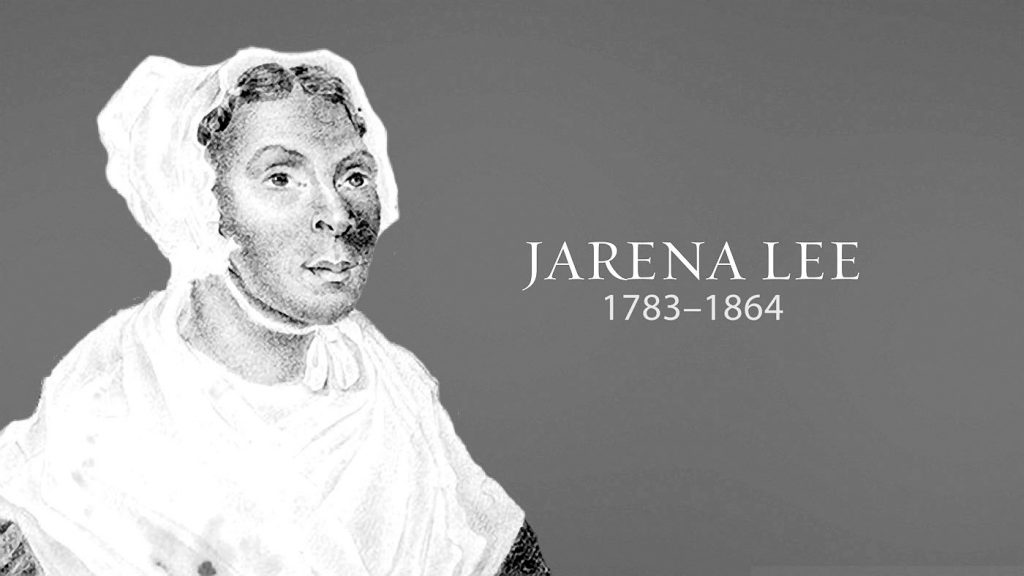 JARENA LEE TRAILBLAZING AFRICAN AMERICAN PREACHER AND ‘SELF-MADE’ WOMAN