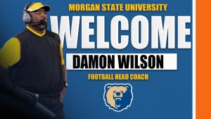 Morgan State University Taps Championship-Winning Coach to Lead Bears Football