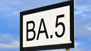 Omicron Variants BA.4 and BA.5 Drive Rising Rates of COVID-19 Infection