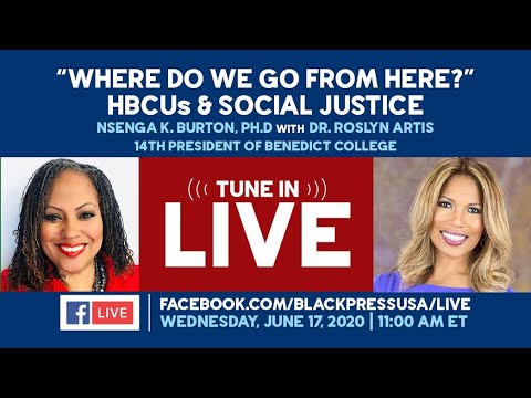 LIVESTREAM — “WHERE DO WE GO FROM HERE?” HBCUs & SOCIAL JUSTICE