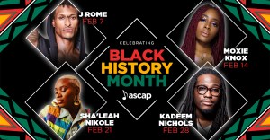 ASCAP Celebrates Black History Month with Weekly Series of Emerging R&B Artists Covering History’s Most Powerful Black Anthems, Featuring J Rome, Moxie Knox, Sha’Leah Nikole and Kadeem Nichols