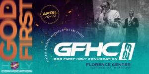 #FaithWorks: 7th Episcopal District Announces God First Holy Convocation