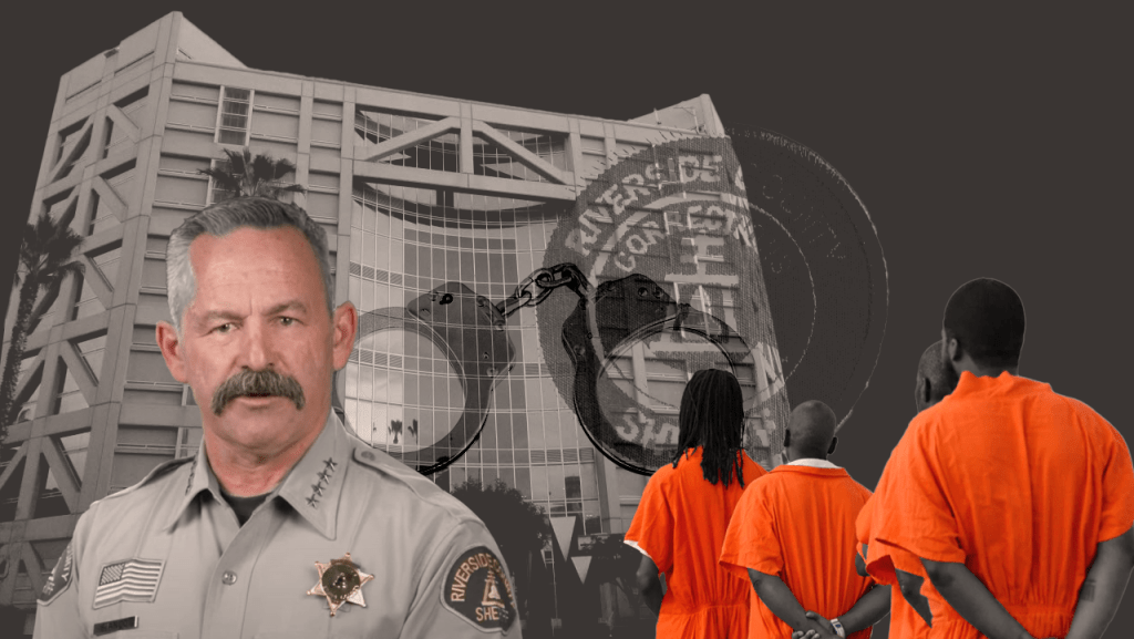 Keeping it Real: Still No Oversight of Riverside Sheriff’s Department Even as Corrections Officers are Arrested and More Inmates Die