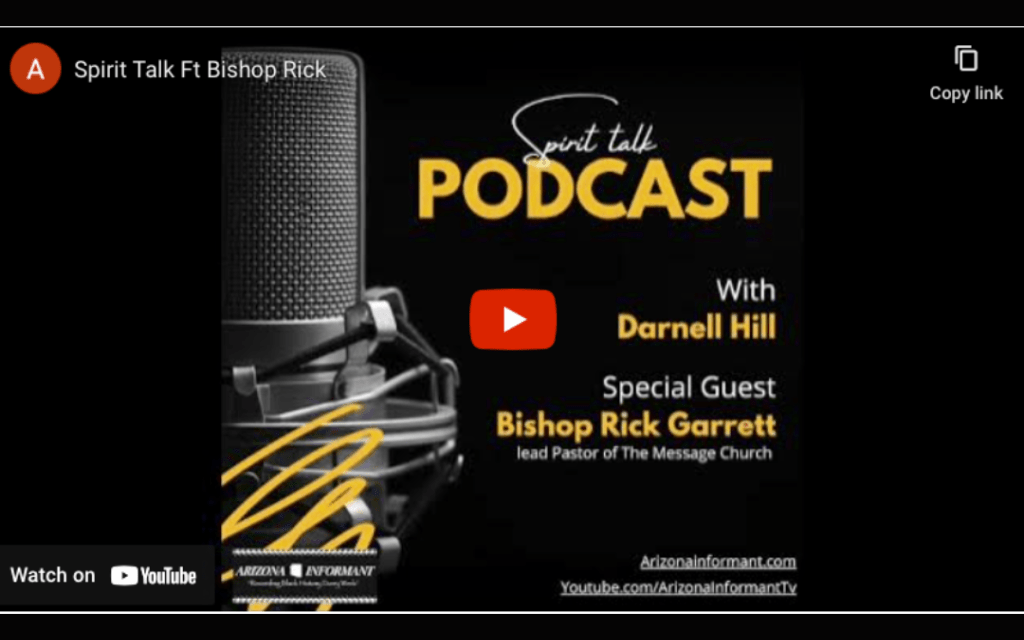 Spirit Talk Ft Bishop Rick of the Message Church Tempe, AZ