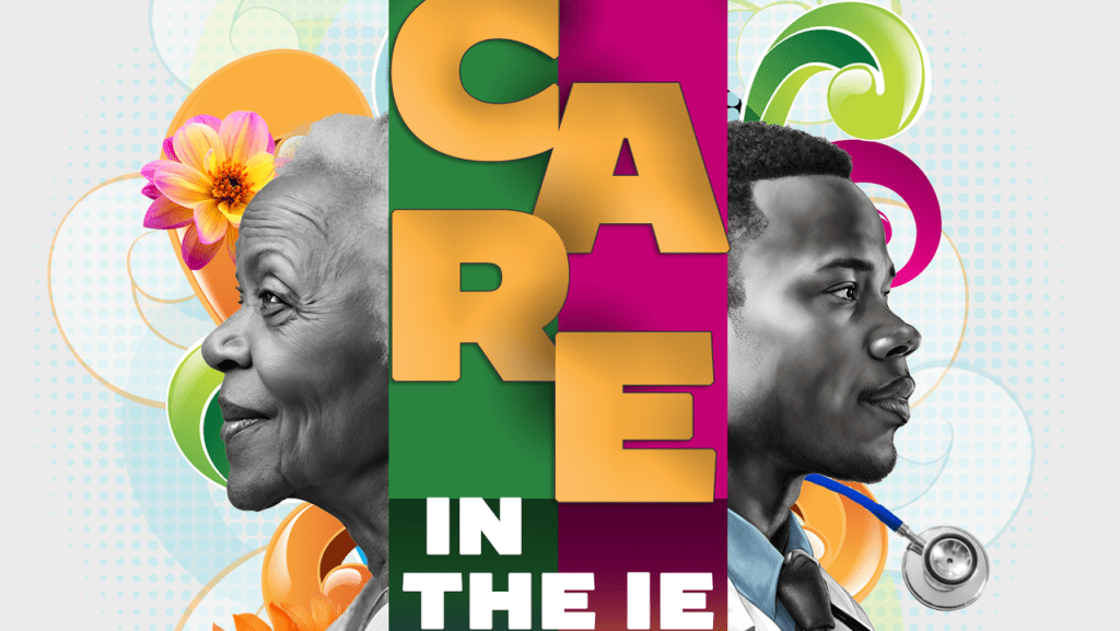 Care in the IE The Growing Need: Will You Care for Me?