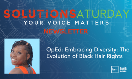 OpEd: Embracing Diversity: The Evolution of Black Hair Rights