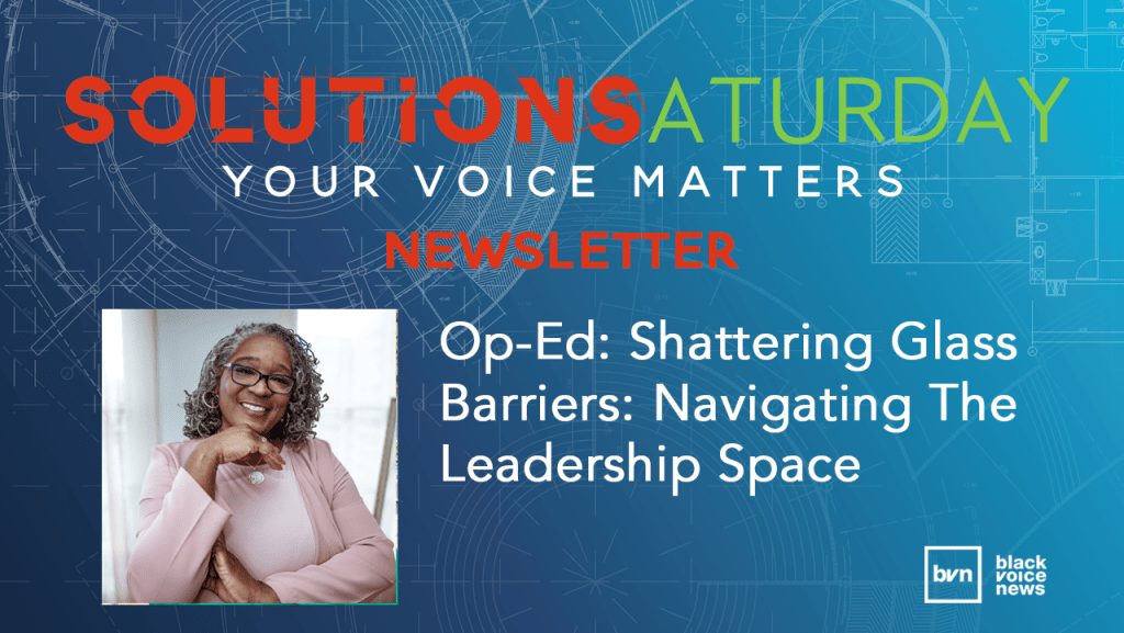 OpEd: Shattering Glass Barriers: Navigating The Leadership Space