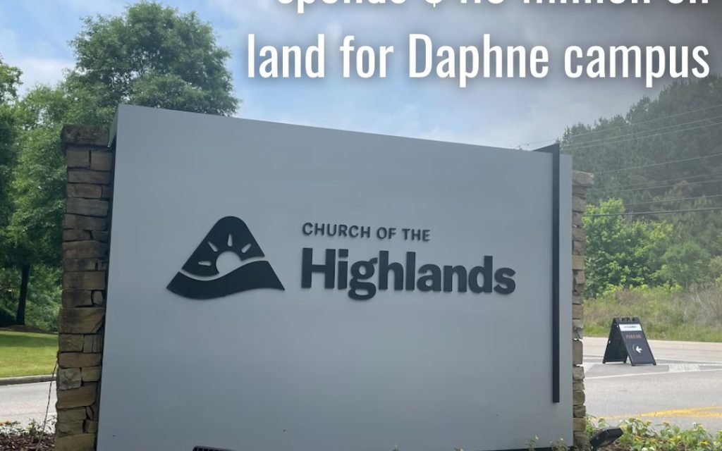 Church of the Highlands spends $4.6 million on land for Daphne campus