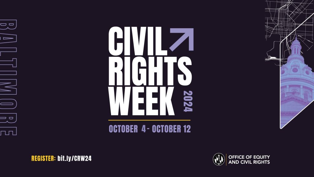 Baltimore Office of Equity and Civil Rights hosts annual Civil Rights Week