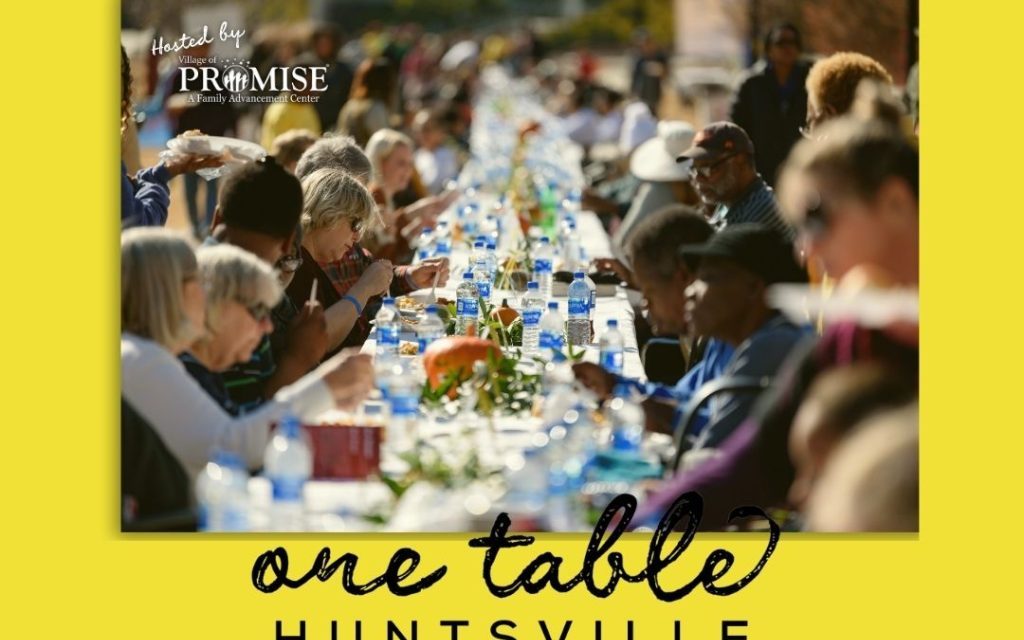 Village of Promise Hosts 2024 One Table Huntsville November 25 -A City-wide Free Meal – No Fee, No Expectations, No Agenda-