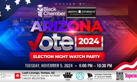 Election Night Watch Party Announced by the Black Chamber of Arizona and Arizona Informant