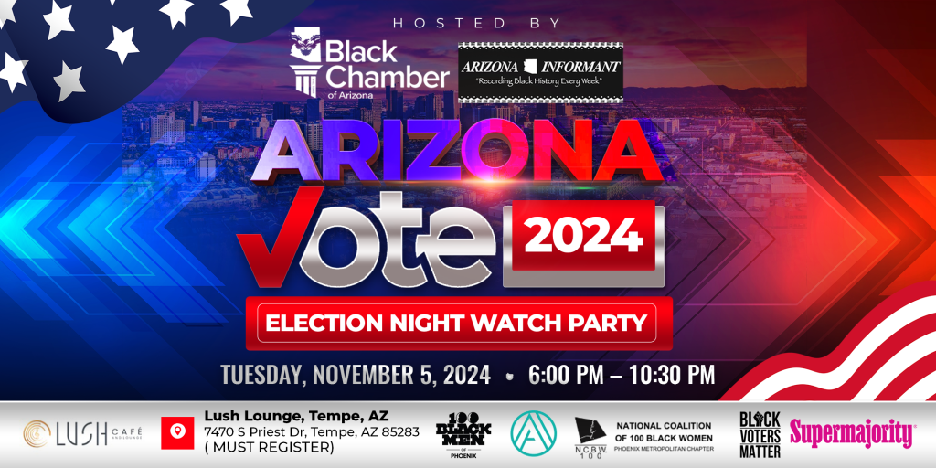 Election Night Watch Party Announced by the Black Chamber of Arizona and Arizona Informant