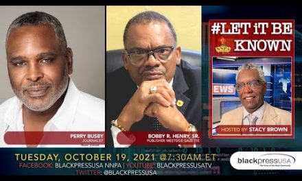 LIVE – #LET IT BE KNOWN , GUESTS: Bobby Henry & Perry Busby – TUES 10.19.21 7:30AM ET