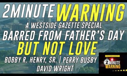 2 Minute Warning – Barred from Father’s Day, but not Love