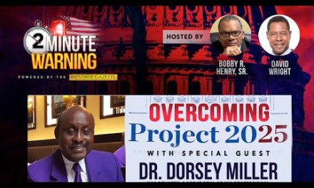 2 Minute Warning Livestream – “Overcoming Project 2025” with special guest Dr. Dorsey Miller