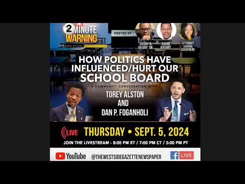 2 Minute Warning LIVEstream – How politics have influenced/hurt our School Board