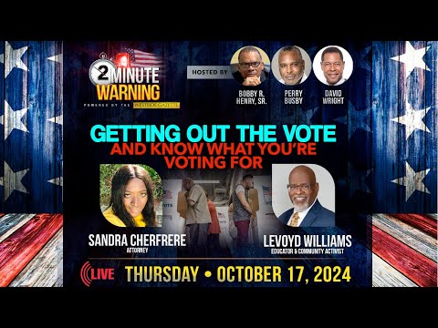 2 Minute Warning Livestream “Get Out The Vote and Know What You’re Voting For”