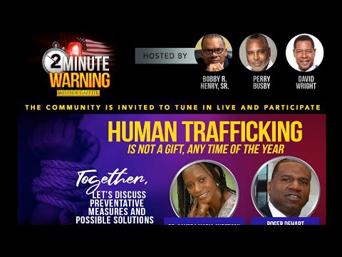 2 Minute Warning – Human Trafficking Series • Powered by the Westside Gazette