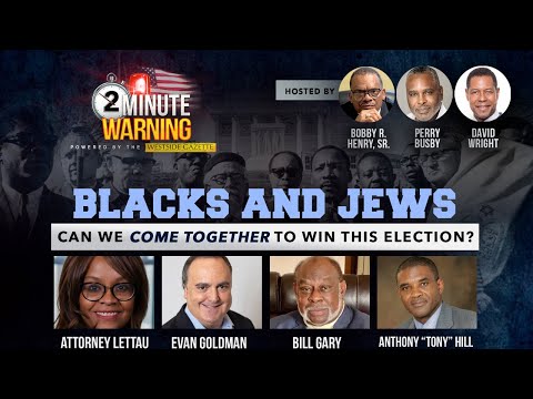 2 Minute Warning LIVEstream – Blacks and Jews can we come together to win this election?