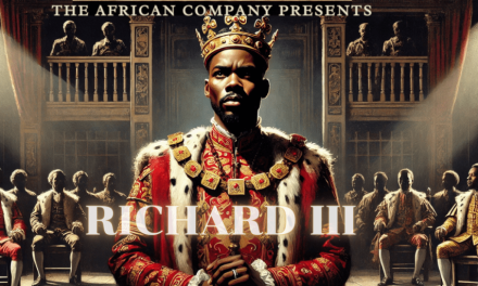 Black Theatre Troupe  announces upcoming production THE AFRICAN COMPANY PRESENTS RICHARD III