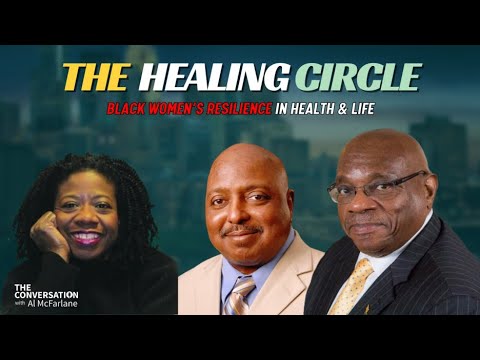 [REBROADCAST] The Healing Circle: Black Women’s Resilience in Health & Life