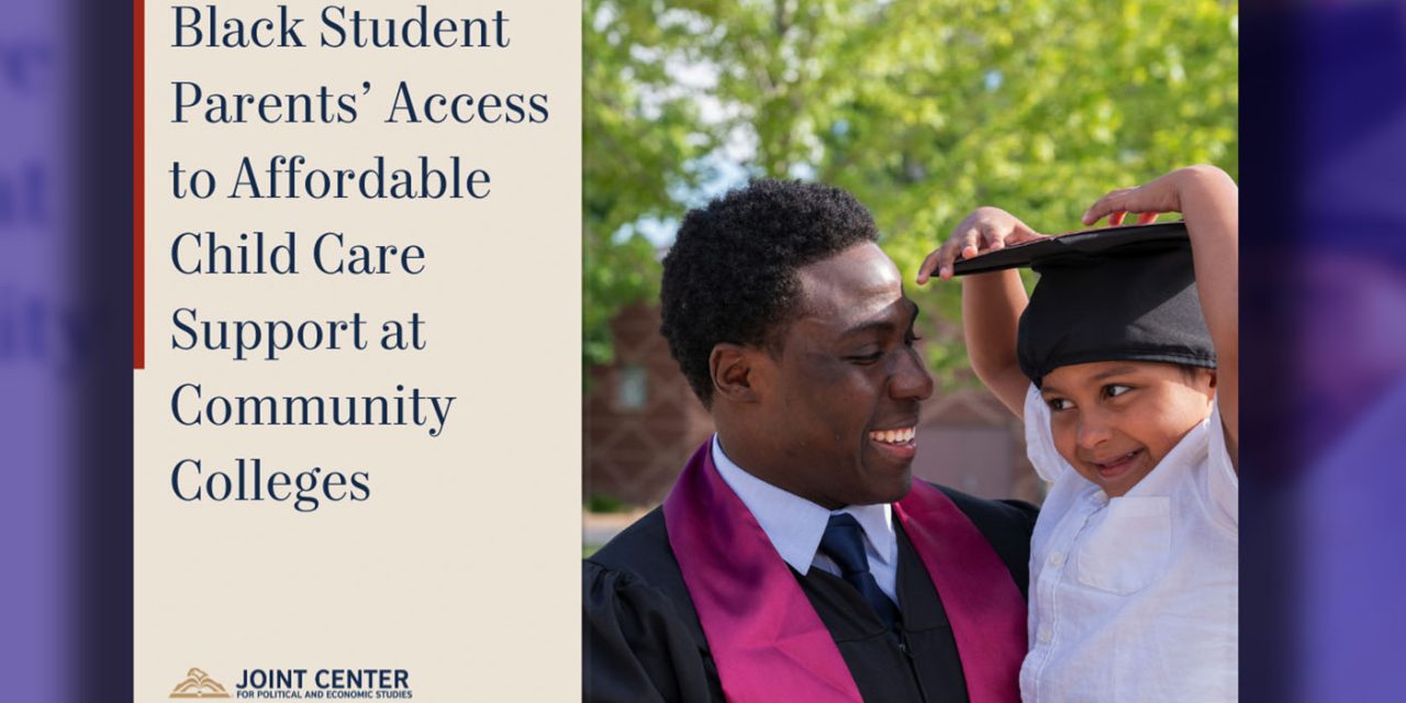 Joint Center Releases Research on the Importance of Child Care Support for Black Students at Community Colleges