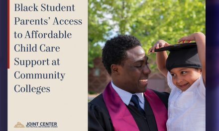 Joint Center Releases Research on the Importance of Child Care Support for Black Students at Community Colleges