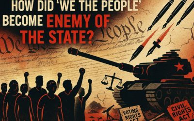 How did ‘We the People’ become ‘Enemy of the State?