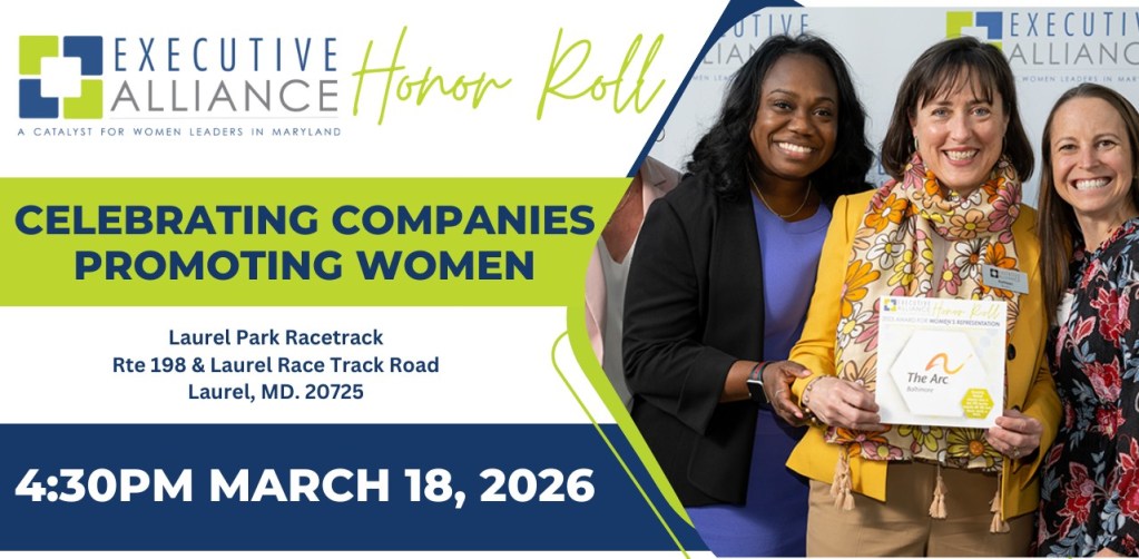 Executive Alliance names 64 companies to the Honor Roll Award for Women’s Representation in Maryland