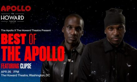The Apollo Theater and The Howard Theatre co-present ‘Best of The Apollo’ in Washington, D.C., with special performance by legendary hip-hop duo Clipse