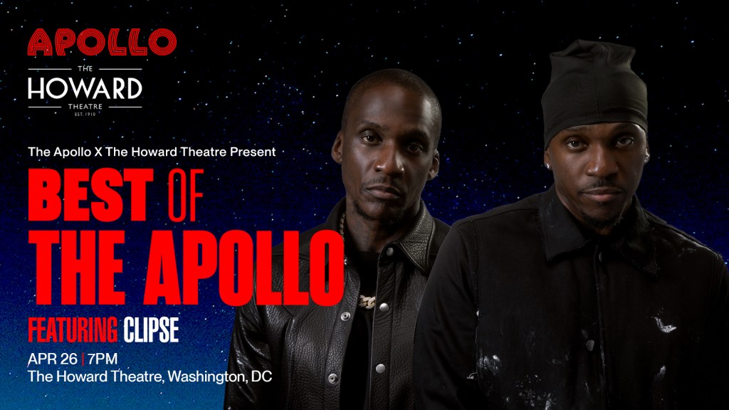 The Apollo Theater and The Howard Theatre co-present ‘Best of The Apollo’ in Washington, D.C., with special performance by legendary hip-hop duo Clipse